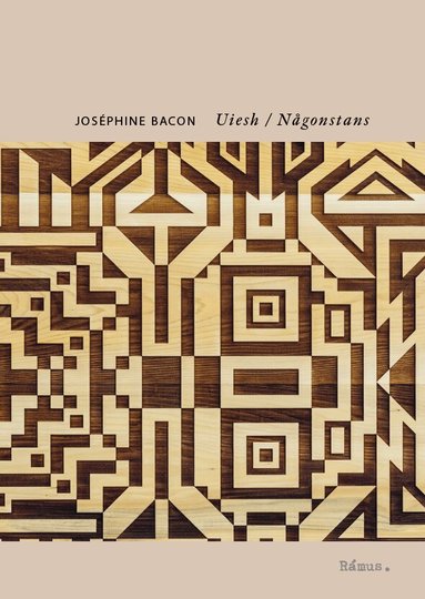 Josephine Bacon - Uiesh / Någonstans, Häftad