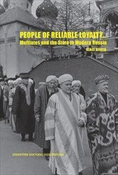 bokomslag People of reliable loyalty… : Muftiates and the State in Modern Russia