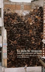 bokomslag En plats för tänkande : Essäer om universitetet och filosofin