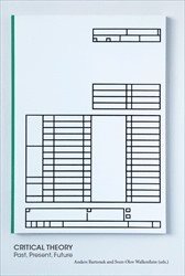 bokomslag Critical Theory : Past, Present, Future