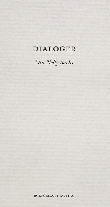 bokomslag Dialoger : om Nelly Sachs