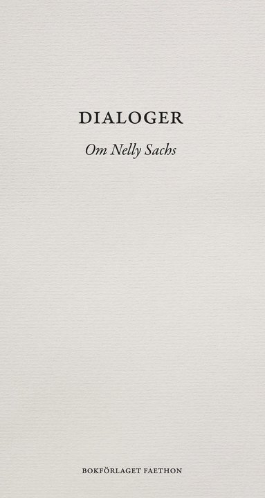 bokomslag Dialoger : om Nelly Sachs
