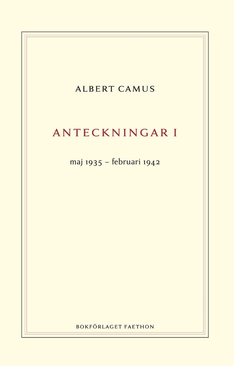 Albert Camus - Anteckningar 1 : maj 1935–februari 1942, Inbunden