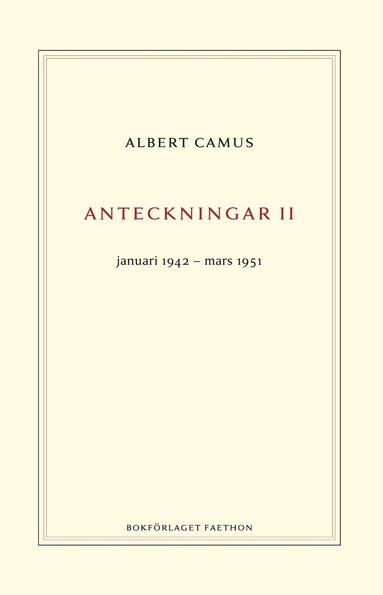 Albert Camus - Anteckningar 2 : januari 1942–mars 1951, Inbunden