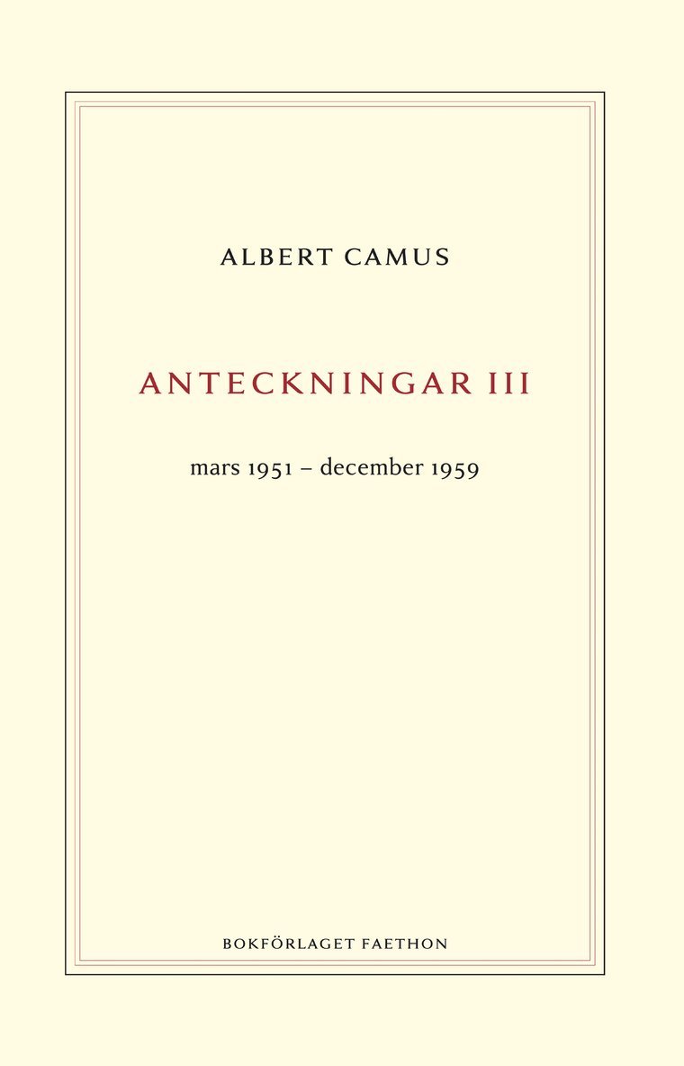 Albert Camus - Anteckningar 3 : mars 1951–december 1959, Inbunden