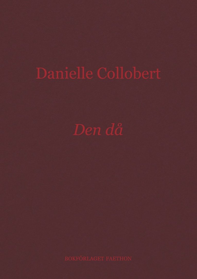 Den då