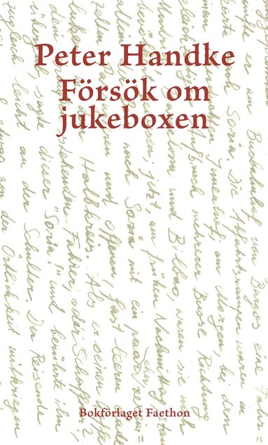 Peter Handke - Försök om jukeboxen, Häftad