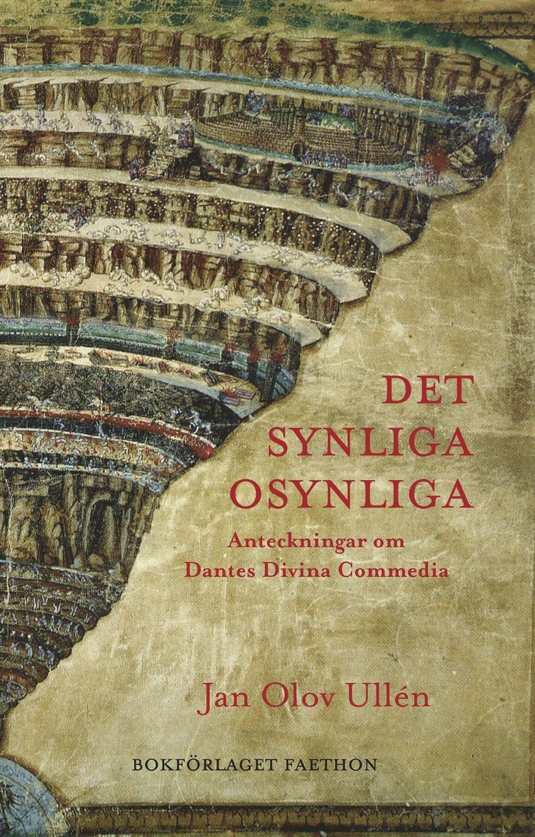 Det synliga osynliga : anteckningar om Dantes Divina Commedia 1