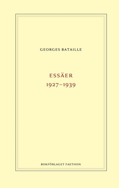 Georges Bataille - Essäer 1927-1939, Inbunden
