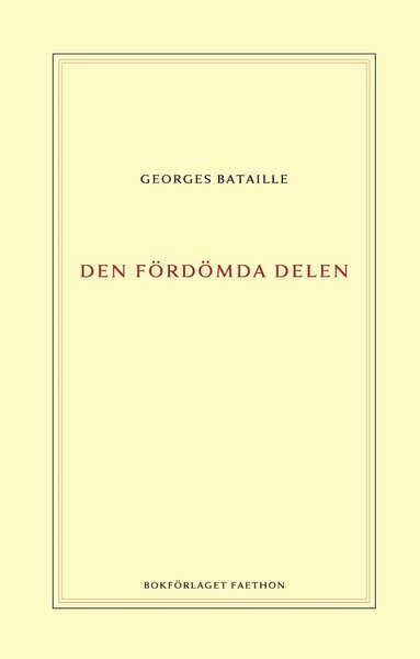 Georges Bataille - Den fördömda delen, Inbunden