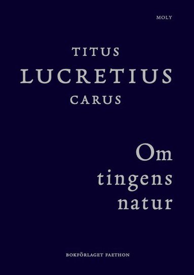 Titus Lucretius Carus - Om tingens natur, Inbunden