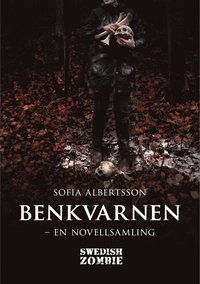 bokomslag Benkvarnen : en novellsamling