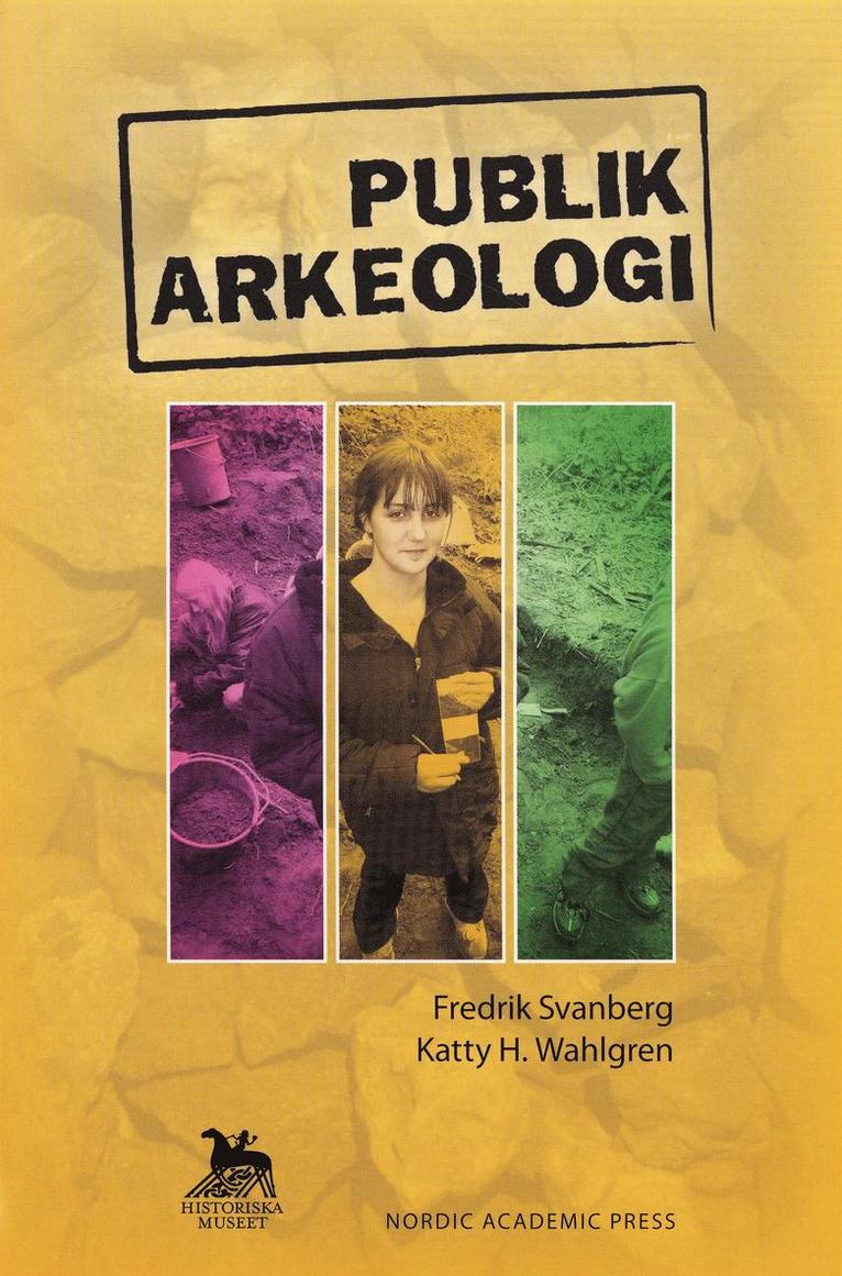 Fredrik Svanberg, Katty H. Wahlgren - Publik arkeologi, Häftad