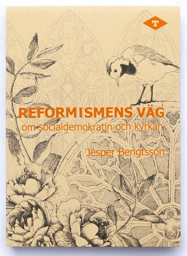 Jesper Bengtsson - Reformismens väg – om socialdemokratin och kyrkan, Häftad