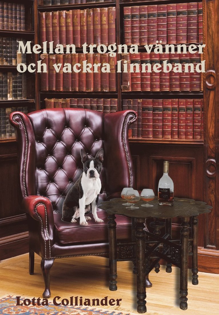 Lotta Colliander - Mellan trogna vänner och linneblad, Häftad