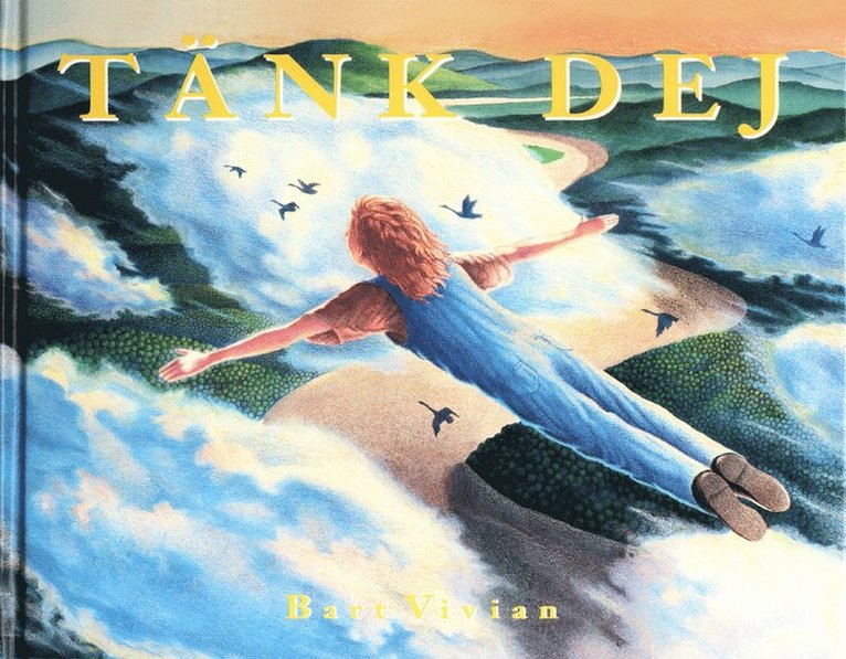 Bart Vivian - Tänk dej, Inbunden