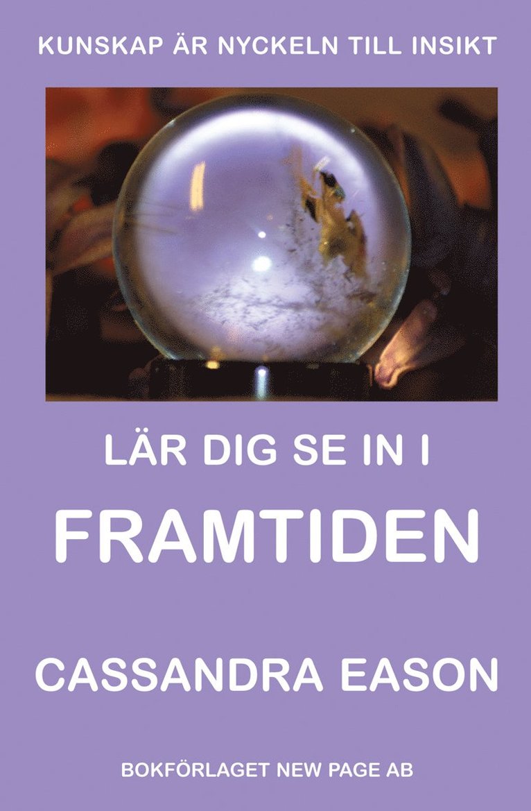 Lär dig se in i framtiden