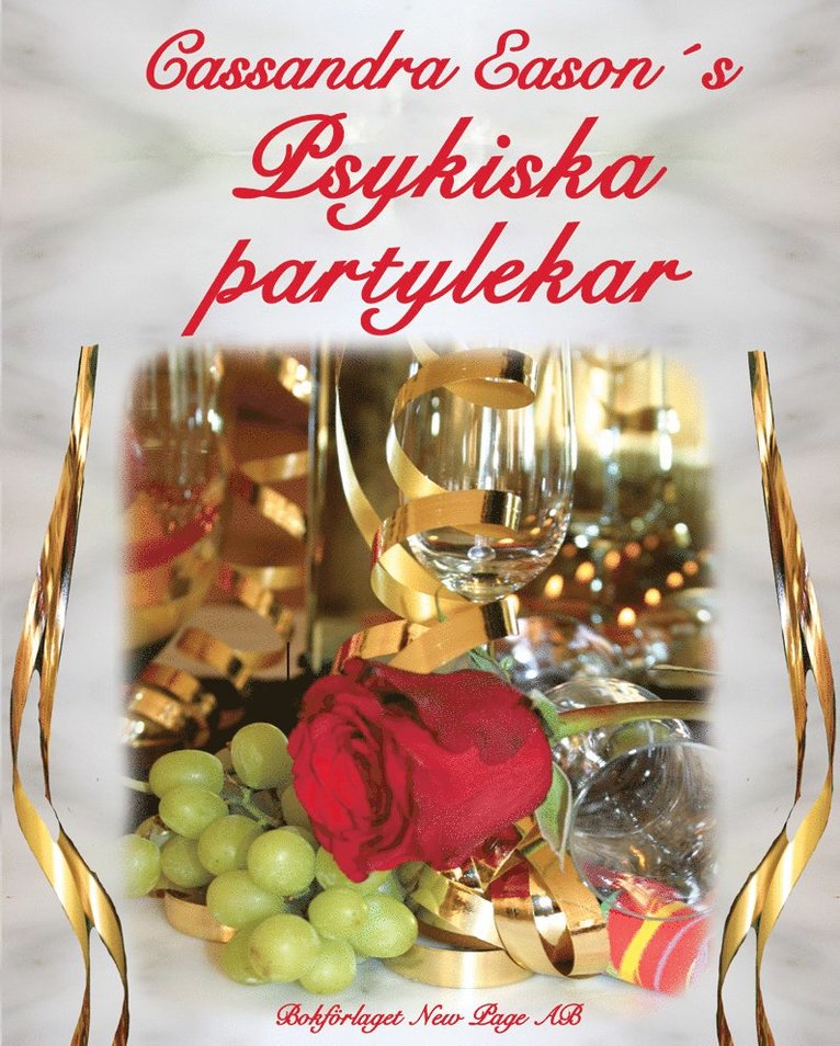 Cassandras psykiska partylekar 1