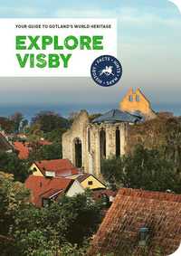 bokomslag Explore Visby : your guide to Gotland's world heritage