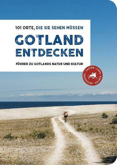 Gotland Entdecken - 101 Orte, Die sie Sehen Müssen 1