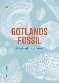 bokomslag Gotlands fossil - en geologisk historia