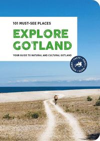 bokomslag Explore Gotland - 101 Must-see Places