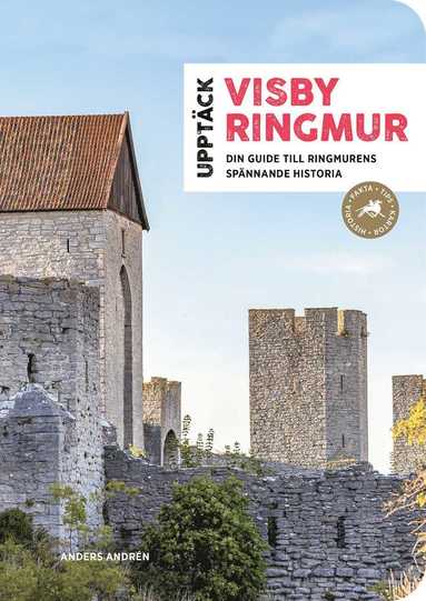 bokomslag Upptäck Visby ringmur : din guide till ringmurens spännande historia