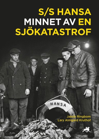 bokomslag S/S Hansa : minnet av en sjökatastrof