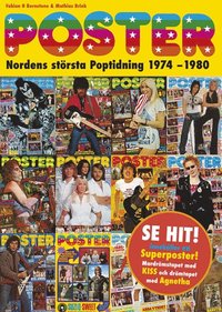 bokomslag Poster : nordens största poptidning 1974-1980
