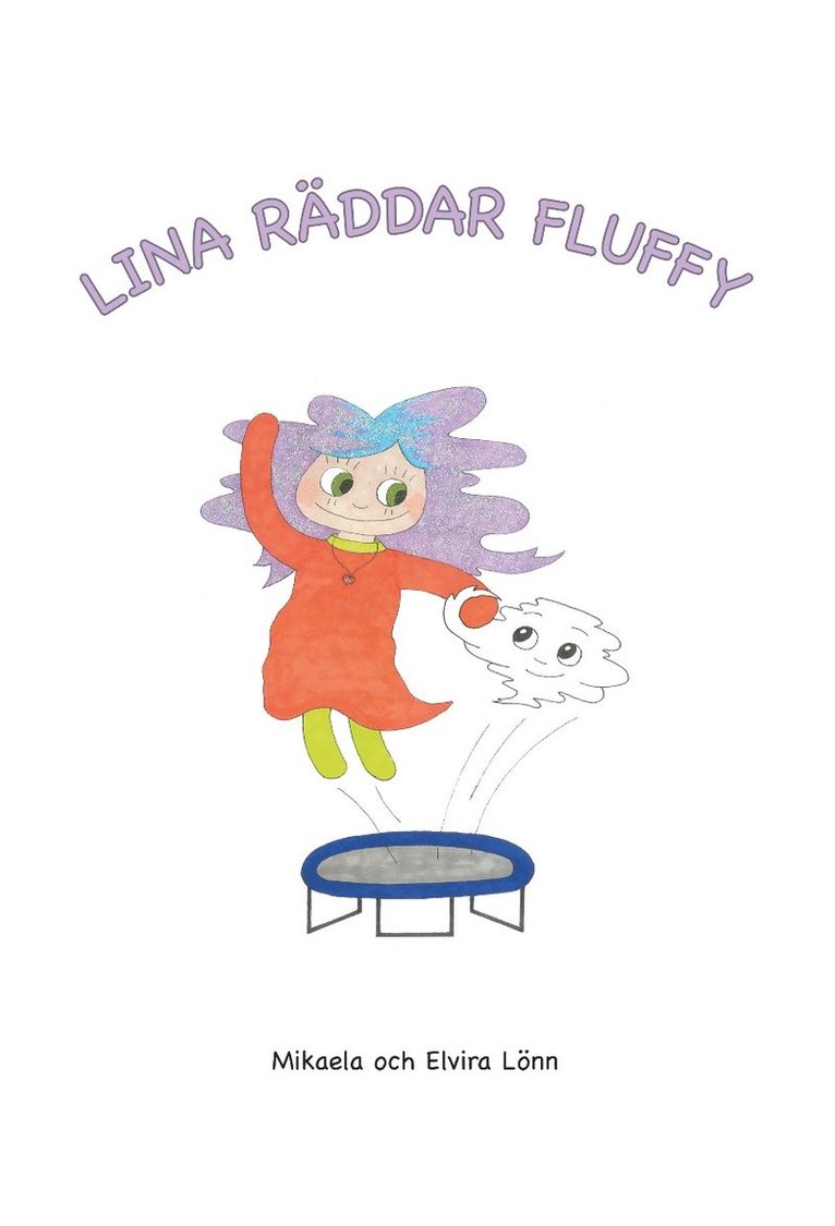 Lina räddar Fluffy 1