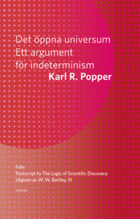 Karl Popper - Det öppna universum : ett argument för indeterminism, Häftad