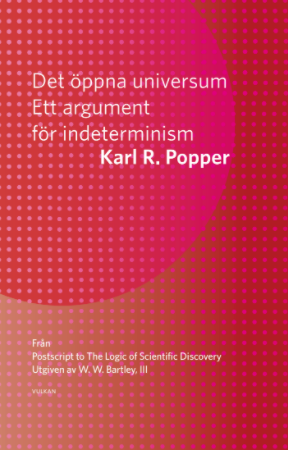 Det öppna universum : ett argument för indeterminism 1