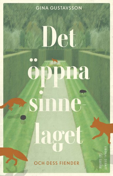 bokomslag Det öppna sinnelaget : och dess fiender