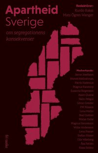 bokomslag Apartheid Sverige : om segregationens konsekvenser