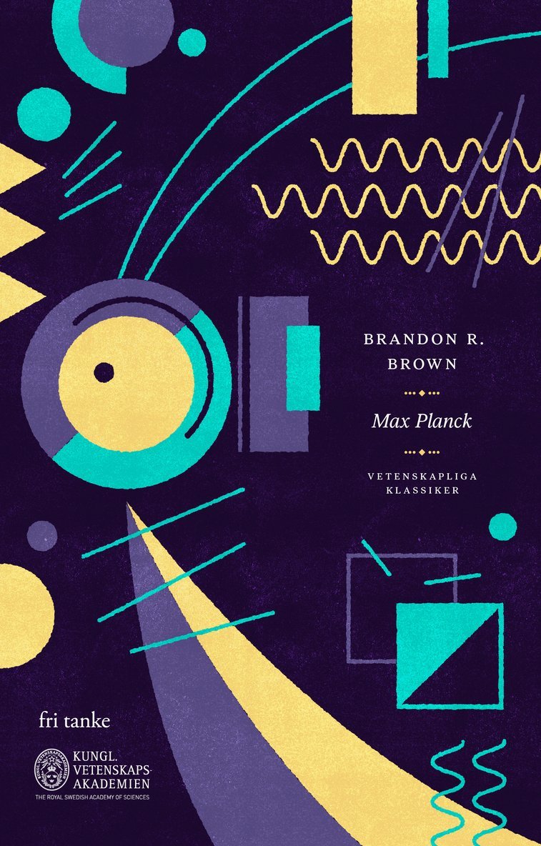 Brandon R. Brown - Max Planck, Inbunden