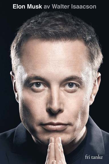 Walter Isaacson - Elon Musk, Inbunden
