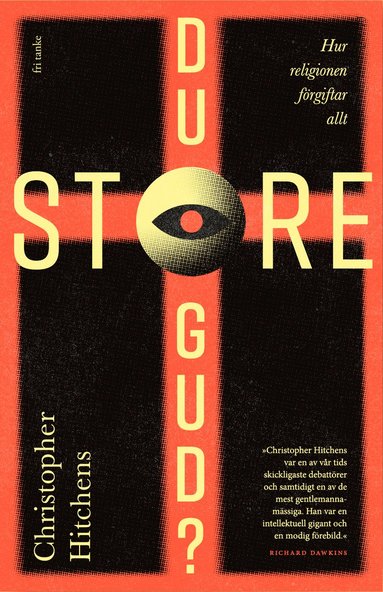 Christopher Hitchens - Du store Gud? : hur religionen förgiftar allt, Pocket