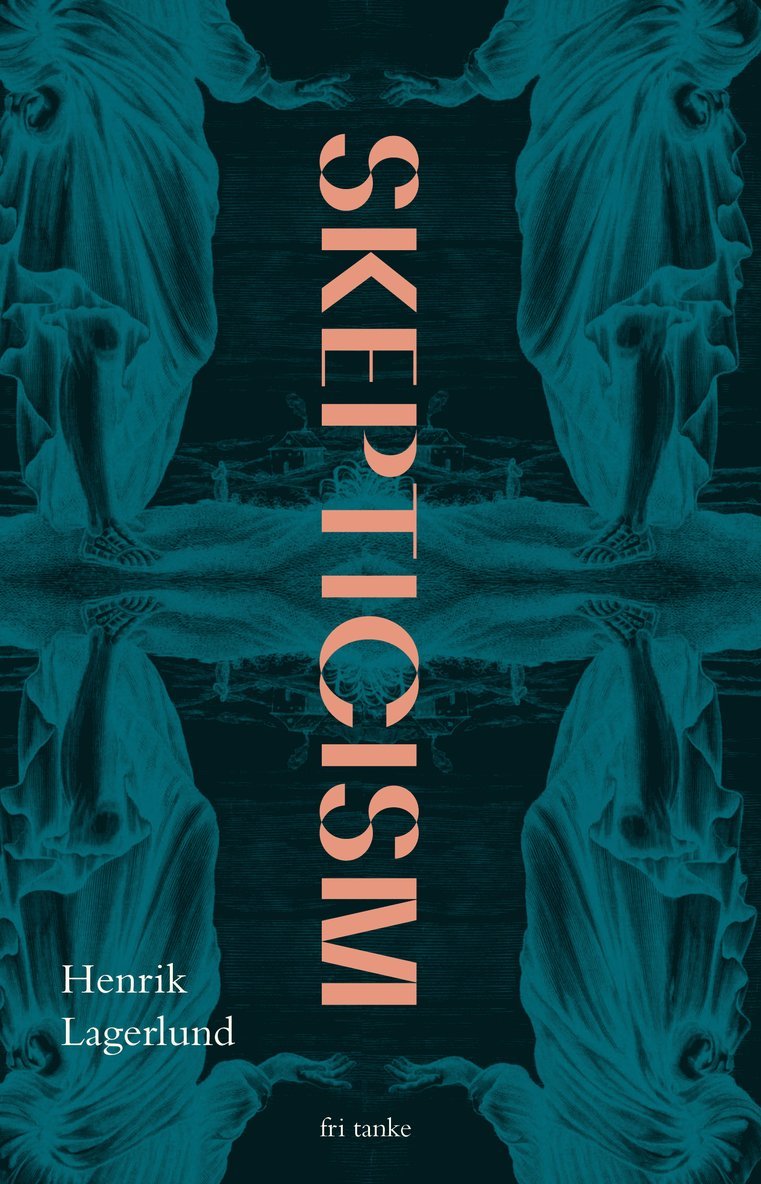 Henrik Lagerlund - Skepticism, Inbunden