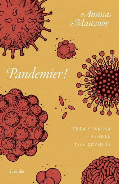 bokomslag Pandemier!: Från spanska sjukan till covid-19