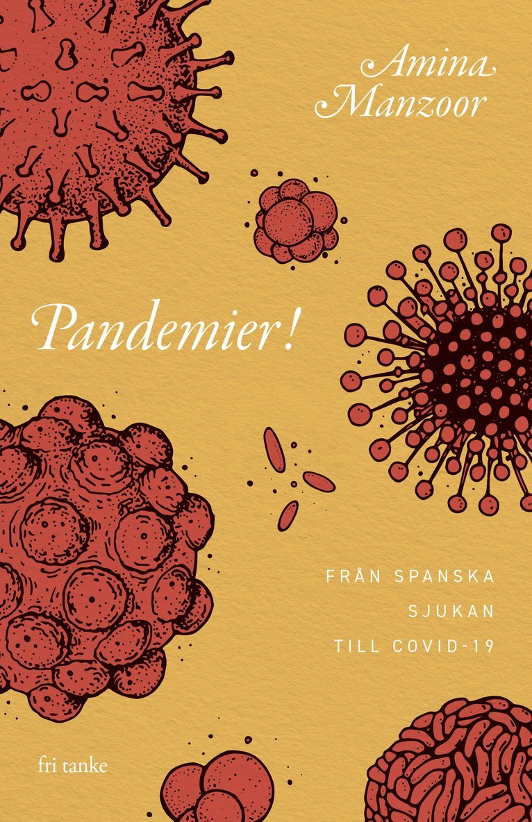 Pandemier!: Från spanska sjukan till covid-19 1