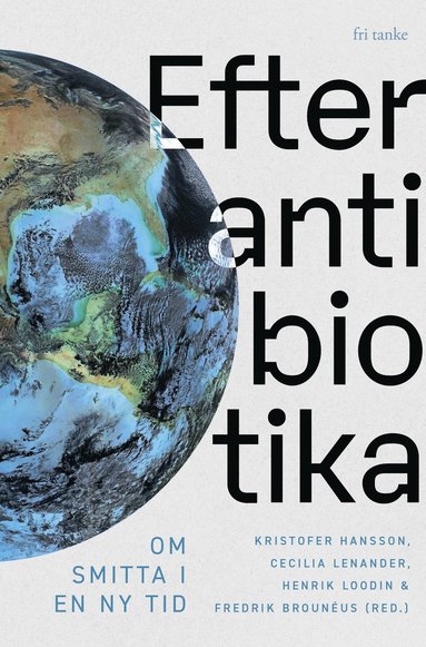 bokomslag Efter antibiotika: Om smitta i en ny tid