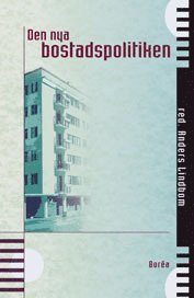 bokomslag Den nya bostadspolitiken