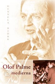 Gunnela Björk - Olof Palme och medierna, Häftad