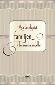 bokomslag Familjen i den svenska modellen