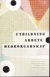 bokomslag Utbildning, arbete, medborgarskap : strategier för social inkludering i den mångetniska staden