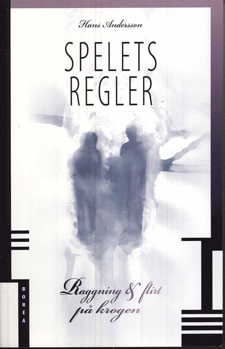 Spelets regler : raggning & flirt på krogen