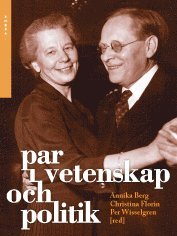 bokomslag Par i vetenskap och politik : intellektuella äktenskap i moderniteten