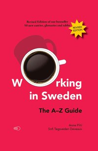bokomslag Working in Sweden: The A-Z Guide