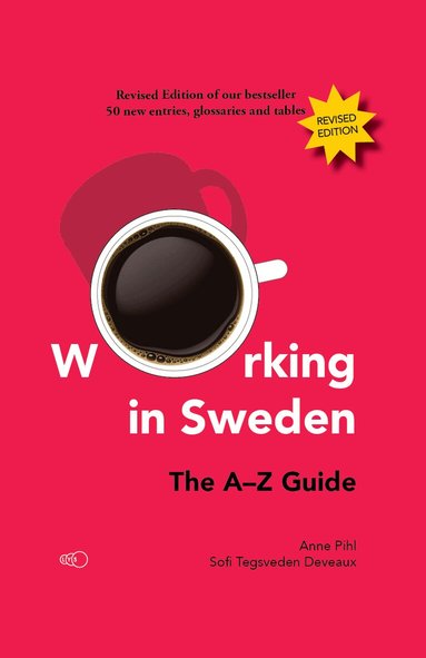Anne Pihl, Sofi Tegsveden Deveaux - Working in Sweden: The A-Z Guide, Häftad