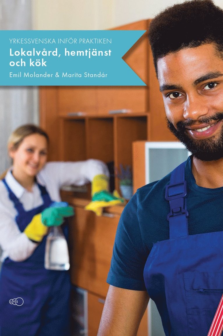 Emil Molander, Marita Standár - Yrkessvenska inför praktiken : lokalvård, hemtjänst och kök, Häftad